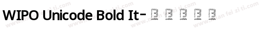 WIPO Unicode Bold It字体转换
